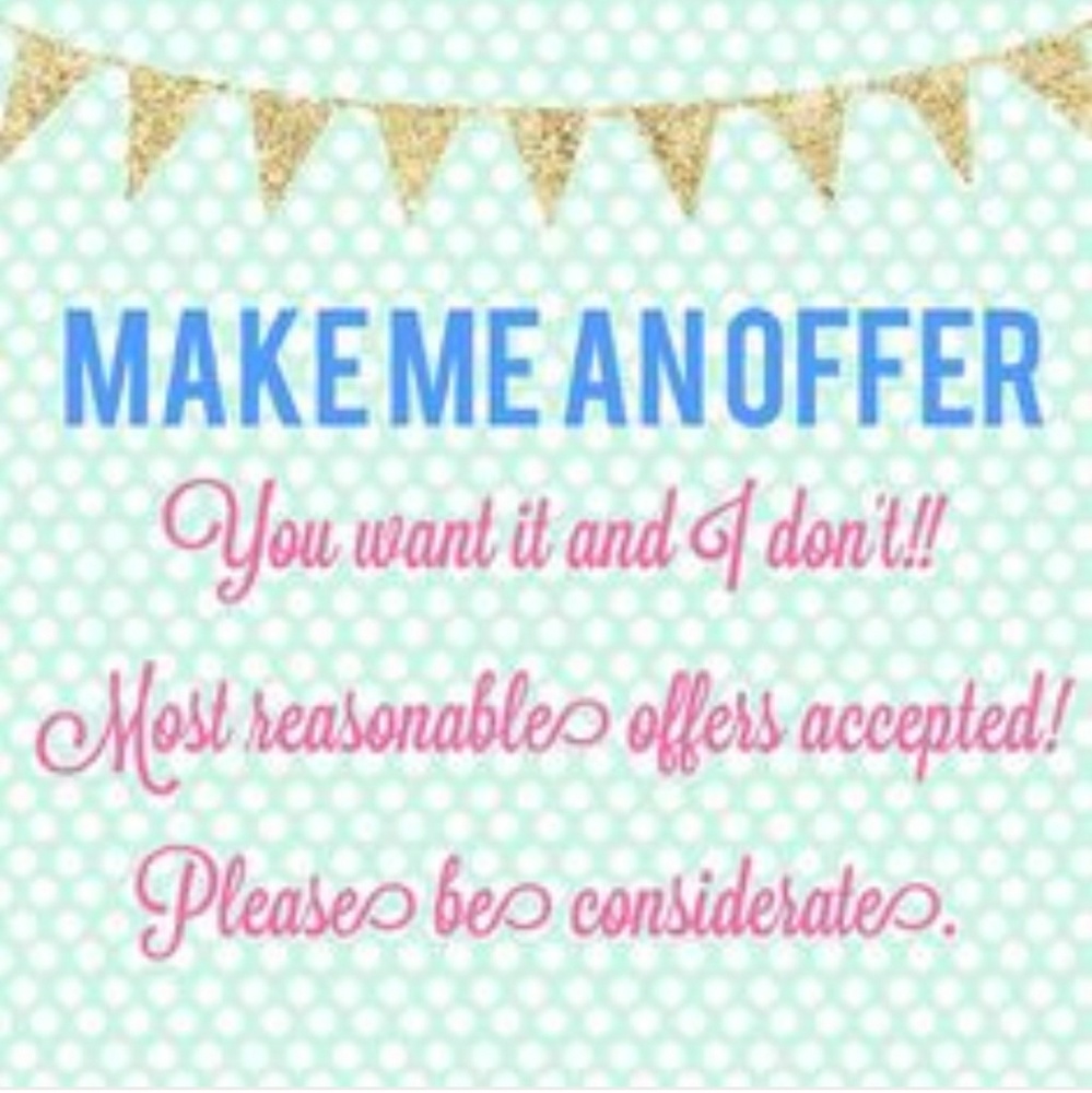 Happy to take offers!!